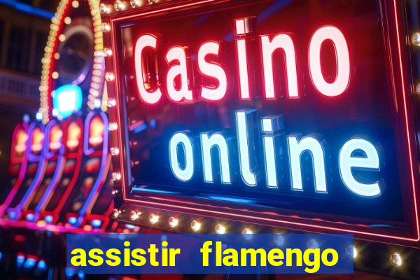 assistir flamengo play hd